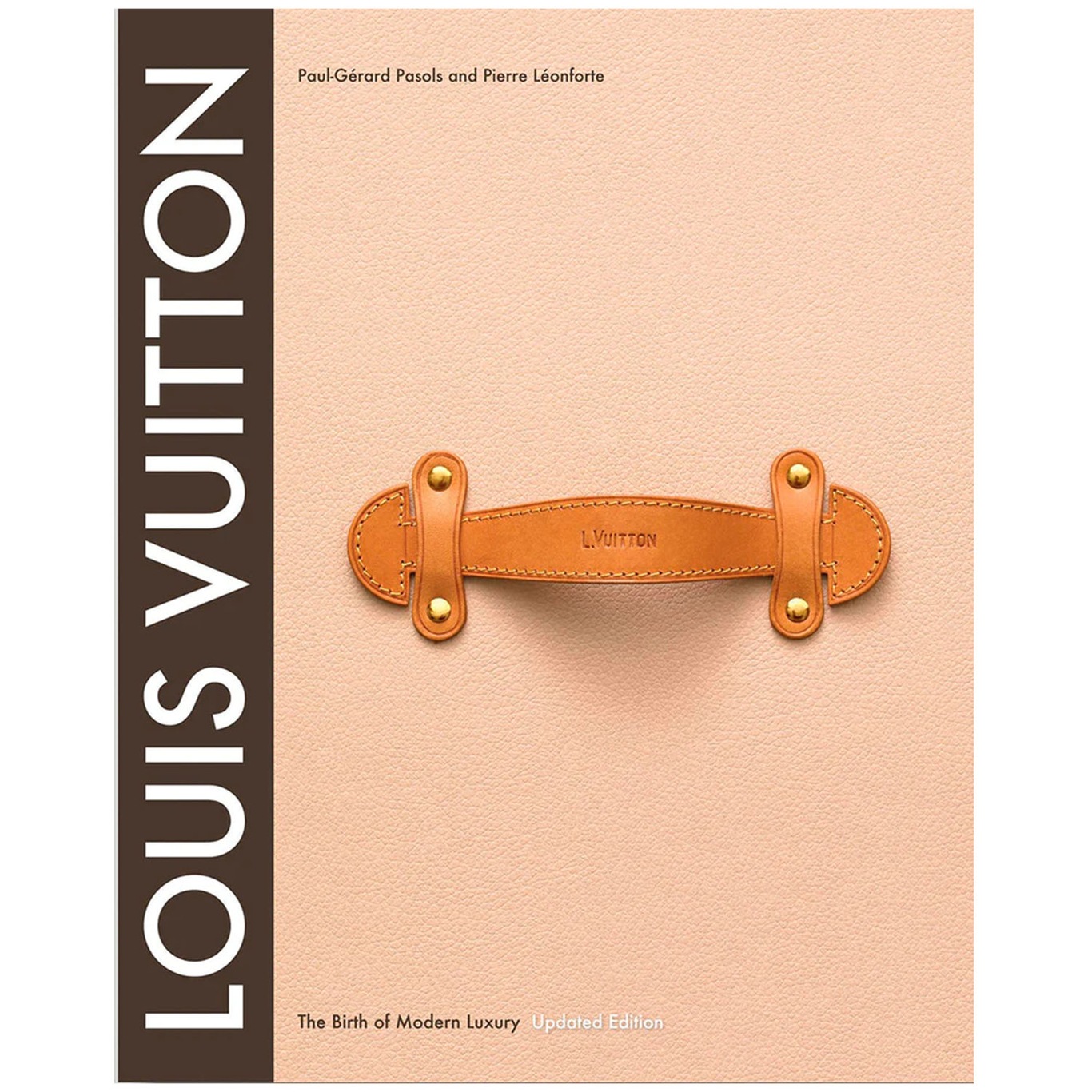 Louis Vuitton: The Birth of Modern Luxury Kirja